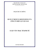 Luận văn Thạc sĩ Kinh tế: Quản lý dịch vụ khách hàng tại Công ty Điện lực Hà Nam