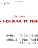 Thuyết trình: Lên men rượu từ tinh bột