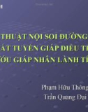 Bài thuyết trình Phẫu thuật nội soi đường nách cắt tuyến giáp điều trị bướu giáp nhân lành tính