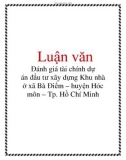 Luận văn: Đánh giá tài chính dự án đầu tư xây dựng Khu nhà ở xã Bà Điểm – huyện Hóc môn – Tp. Hồ C