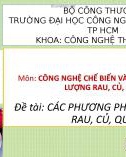 Đề tài: Các phương pháp bảo quản rau, củ, quả