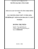 Tóm tắt Luận văn Thạc sĩ Công nghệ thông tin: Các phương pháp trừu tượng hóa mô hình quy trình kinh doanh và thực nghiệm