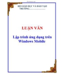 LUẬN VĂN: Lập trình ứng dụng trên Windows Mobile