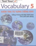 Kiểm tra từ vựng tiếng Anh (Tập 5): Phần 1