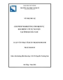 Luận văn Thạc sĩ Quản trị kinh doanh: Giải pháp marketing cho dịch vụ bảo hiểm y tế tự nguyện tại tỉnh Quảng Nam