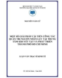 Luận văn Thạc sĩ Kinh tế: Một số giải pháp cải tiến công tác quản trị nguồn nhân lực tại Trung tâm khuyết tật và phát triển thành phố Hồ Chí Minh