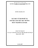 Luận văn Thạc sĩ ngành Mĩ thuật: Dạy học vẽ tranh đề tài cho học sinh tiểu học trường Đoàn Thị Điểm Ecopark