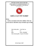 Khóa luận tốt nghiệp: Nâng cao khả năng huy động vốn tại Ngân hàng thương mại cổ phần quân đội