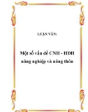 LUẬN VĂN: Một số vấn đề CNH - HĐH nông nghiệp và nông thôn