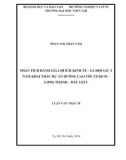 Luận văn Thạc sĩ Quản lý xây dựng: Phân tích đánh giá lợi ích kinh tế - xã hội sau 3 năm khai thác dự án đường cao tốc TP.HCM – Long Thành – Dầu Giây