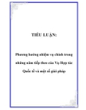 TIỂU LUẬN: Phương hướng nhiệm vụ chính trong những năm tiếp theo của Vụ Hợp tác Quốc tế và một số giải pháp