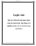 Luận văn: Một số ý kiến đề xuất hoàn thiện công tác hạch toán bán hàng ở xí nghiệp nghiệp vật tư chế biến hàng xuất khẩu I