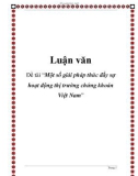 Luận văn: 'Một số giải pháp thúc đẩy sự hoạt động thị trường chứng khoán Việt Nam'