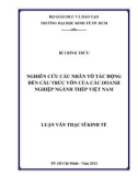 Luận văn Thạc sĩ Kinh tế: Nghiên cứu các nhân tố tác động đến cấu trúc vốn của các doanh nghiệp ngành thép Việt Nam