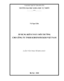 Luận văn Thạc sĩ Khoa học: Áp dụng kiểm toán môi trường cho công ty TNHH Sidensticker Việt Nam