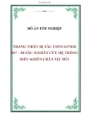 Đồ án tốt nghiệp: Trang thiết bị tàu Contatner B17 – đi sâu nghiên cứu hệ thống điều khiển chân vịt mũi