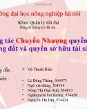 Bài thuyết trình: Công tác Chuyển Nhượng quyền sử dụng đất và quyền sở hữu tài sản