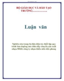 Luận văn: Nghiên cứu trang bị điện điện tử, thiết lập quy trình bảo dƣỡng sửa chữa dây chuyền sản xuất nhựa 50KK công ty nhựa thiếu niên tiền phong