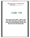 Luận văn: Đánh giá trang bị điện – điện tử cần trục Kone tại công ty đóng tàu Phà Rừng. Đề xuất giải pháp cải tiến hiện đại hóa hệ truyền động điện