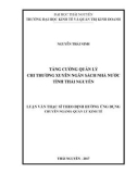 Luận văn Thạc sĩ Quản lý kinh tế: Tăng cường quản lý chi thường xuyên ngân sách nhà nước tỉnh Thái Nguyên