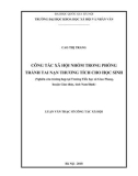 Luận văn Thạc sĩ Công tác xã hội: Công tác xã hội nhóm trong phòng tránh tai nạn thương tích cho học sinh