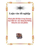 Luận văn: Khai phá dữ liệu trong thương mại điện tử - xây dựng hệ thống khuyến cáo sản phẩm