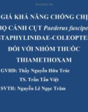 Báo cáo khóa luận tốt nghiệp: Đánh giá khả năng chống chịu của bọ cánh cụt Paederus fuscipes (Staphylinidae-Coleoptera) đối với nhóm thuốc Thiamethoxam