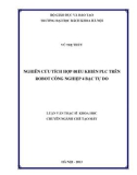 Luận văn Thạc sĩ Khoa học: Nghiên cứu tích hợp điều khiển PLC trên robot công nghiệp 4 bậc tự do