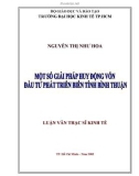 Luận văn Thạc sĩ Kinh tế: Một số giải pháp huy động vốn đầu tư phát triển biển tỉnh Bình Thuận