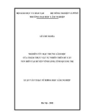 Luận văn Thạc sĩ Khoa học Lâm nghiệp: Nghiên cứu đặc trưng lâm học của thảm thực vật tự nhiên trên rú cát ven biển tại huyện Vĩnh Linh, tỉnh Quảng Trị