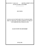 Luận án Tiến sĩ Lâm nghiệp: Đánh giá quản lý rừng bền vững và giám sát thực hiện sau khi được cấp Chứng chỉ rừng tại Công ty lâm nghiệp Bến Hải, tỉnh Quảng Trị