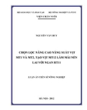 Luận án Tiến sĩ Nông nghiệp: Chọn lọc nâng cao năng suất vịt MT1 và MT2, tạo vịt MT12 làm mái nền lai với ngan RT11 - Nguyễn Văn Duy