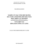 Luận án tiến sĩ Môi trường Đất và Nước: Nghiên cứu đặc tính môi trường đất, nước ảnh hưởng đến khả năng phát triển cây Mấm đen (Avicennia officinalis L.) vùng biển Tây Đồng bằng sông Cửu Long