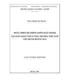 Luận văn Thạc sĩ: Hoàn thiện hệ thống kiểm soát nội bộ tại Ngân hàng TMCP công thương Việt Nam chi nhánh Hoàng Mai