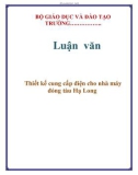 Luận văn: Thiết kế cung cấp điện cho nhà máy đóng tàu Hạ Long