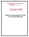 LUẬN VĂN: Nghiên cứu phương pháp xác định vị trí nút mạng không dây