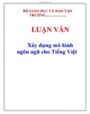 Luận văn đề tài : Xây dựng mô hình ngôn ngữ cho Tiếng Việt