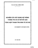 Nghiên cứu xây dựng hệ thống thông tin và cơ sổ dữ liệu tổng hợp thanh tra kinh tế xã hội