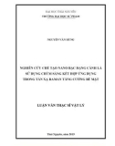 Luận văn Thạc sĩ Vật lý: Nghiên cứu chế tạo nano bạc dạng cành lá sử dụng chùm sáng kết hợp ứng dụng trong tán xạ Raman tăng cường bề mặt