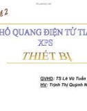 Bài thuyết trình Phổ quang điện tử tia X - Thiết bị