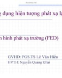 Bài thuyết trình Ứng dụng hiện tượng phát xạ lạnh - Màn hình phát xạ trường (FED)