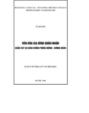 Luận văn Thạc sĩ Văn hóa học: Văn hóa gia đình quân nhân (khảo sát tại quận chủng Phòng không - Không Quân)