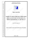 Tóm tắt Luận văn Thạc sĩ Kỹ thuật xây dựng Công trình Dân dụng và Công nghiệp: Nghiên cứu hoàn thiện quy trình thẩm định các dự án đầu tư xây dựng của Phòng Thẩm định dự án - Bộ Công an