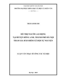 Luận văn Thạc sĩ Công tác xã hội: Hỗ trợ người lao động tại huyện Đông Anh, thành phố Hà Nội tham gia bảo hiểm xã hội tự nguyện