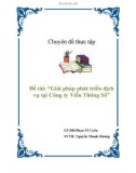 Chuyên đề thực tập - Đề tài: 'Giải pháp phát triển dịch vụ tại Công ty Viễn Thông Số'