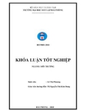 Đồ án tốt nghiệp ngành Kỹ thuật môi trường: Đánh giá hiện trạng môi trường và đề xuất biện pháp giảm thiểu ô nhiễm môi trường của nhà máy sản xuất thức ăn chăn nuôi Newhope- Đình Vũ- Hải Phòng