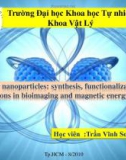 Bài thuyết trình Magnetic nanoparticles: synthesis, functionalization, and applications in bioimaging and magnetic energy storage