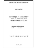 Tóm tắt Luận án Tiến sĩ Kinh tế: Chuyển dịch cơ cấu lao động theo ngành ở Thái Bình trong giai đoạn hiện nay