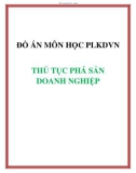 Đồ án môn học PLKDVN thủ tục phá sản trong doạnh nghiệp.