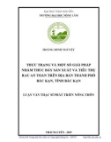 Luận văn Thạc sĩ Phát triển nông thôn: Thực trạng và một số giải pháp nhằm thúc đẩy sản xuất và tiêu thụ rau an toàn trên địa bàn thành phố Bắc Kạn, tỉnh Bắc Kạn